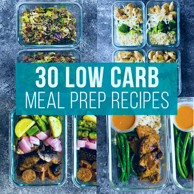 30 Low Carb Recipes You Can Meal Prep - Sweet Peas and Saffron